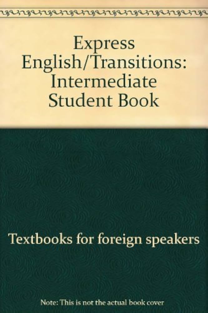 Express English / Transitions: Intermediate Student Book (Express