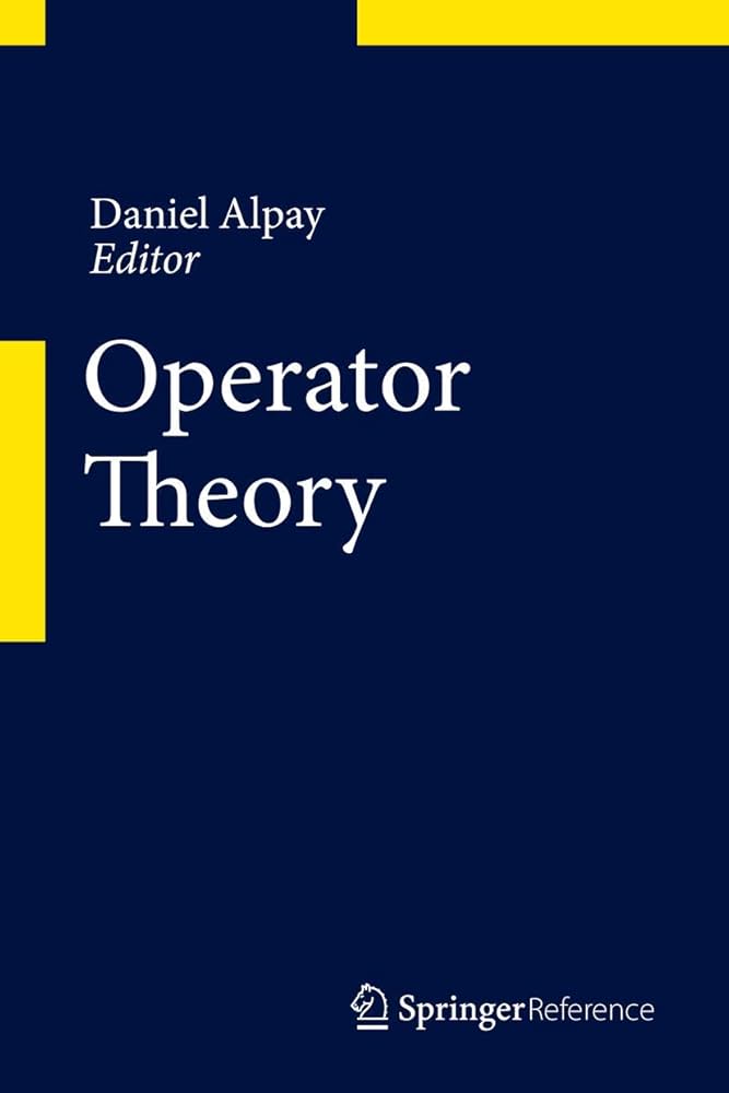 Operator Theory: Alpay, Daniel, Woracek, Harald: 9783034806664