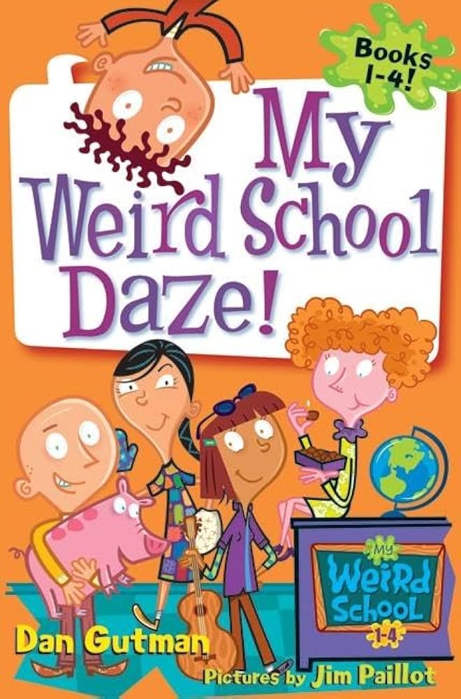 My Weird School Daze!: Books 1 to 4: Gutman, Dan, Paillot, Jim