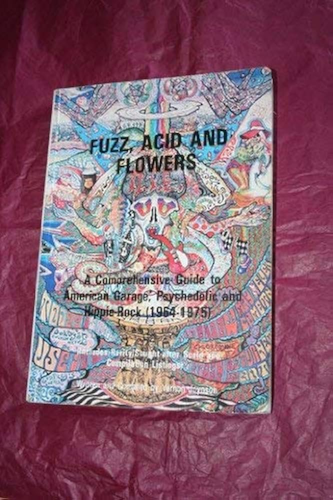 Fuzz, Acid and Flowers: Joynson, Vernon: 9780951287552: Amazon.com