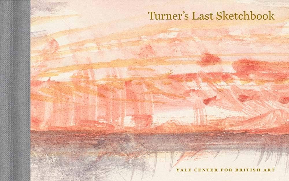 Turner's Last Sketchbook (Yale Center for British Art): Turner