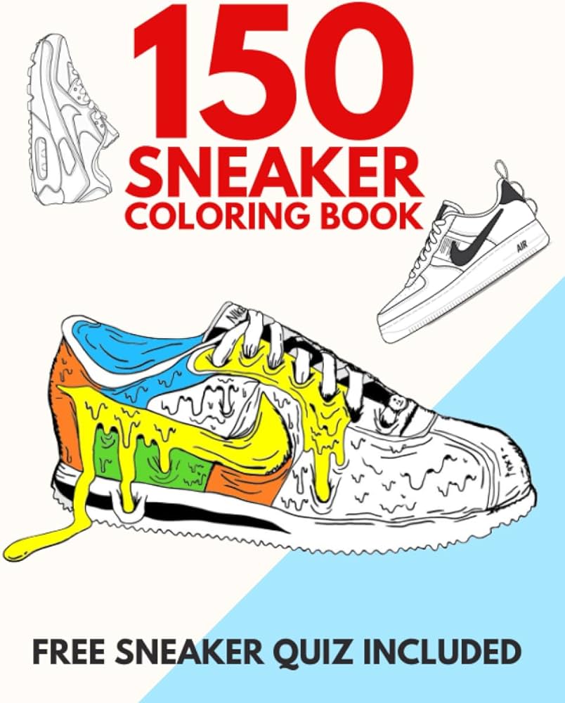 150 Sneaker Coloring Book: The Biggest Coloring Book for Adults