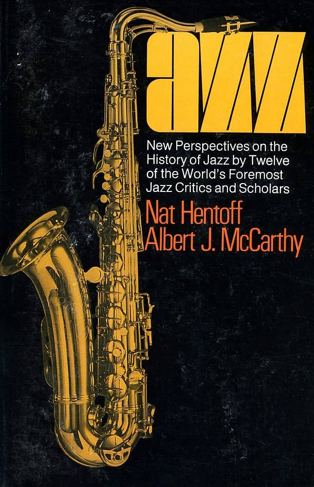 Jazz: New Perspectives On The History Of Jazz By Twelve Of The