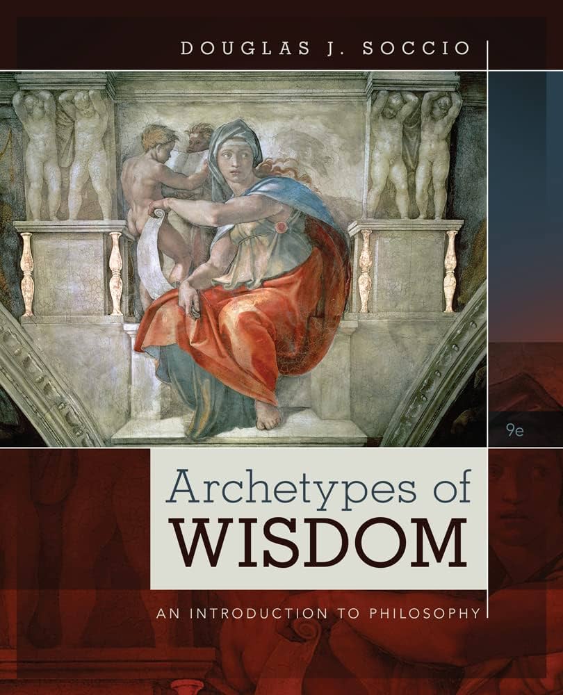 Archetypes of Wisdom: An Introduction to Philosophy (MindTap