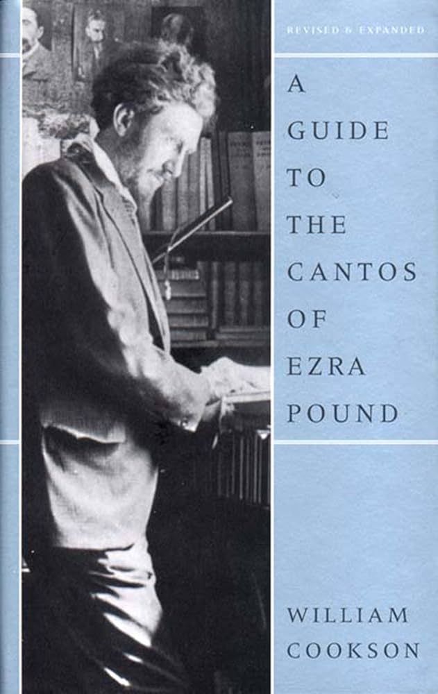 Amazon.com: A Guide to the Cantos of Ezra Pound, Revised Edition
