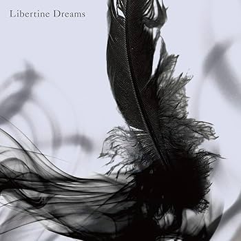 Amazon.co.jp: Libertine Dreams(通常盤): ミュージック