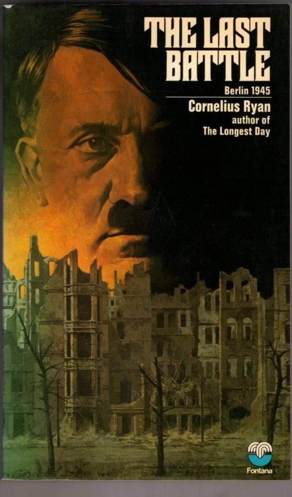 Last Battle: Ryan, Cornelius: 9780006132677: Amazon.com: Books