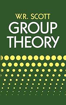 Group Theory (Dover Books on Mathematics): W. R. Scott