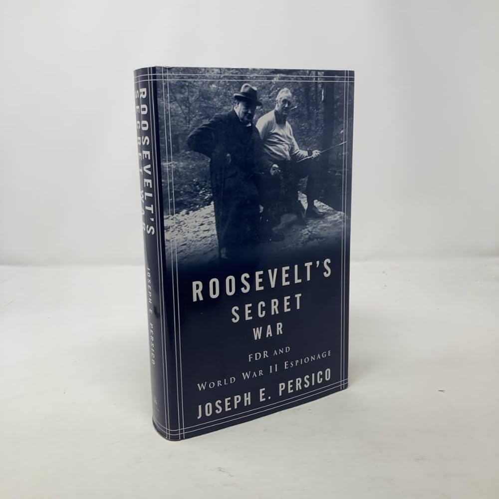 Roosevelt's Secret War: FDR and World War II Espionage: Persico