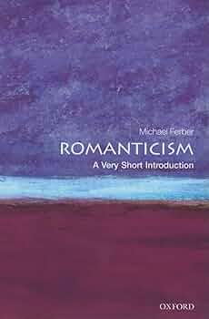 Romanticism: A Very Short Introduction: Ferber, Michael