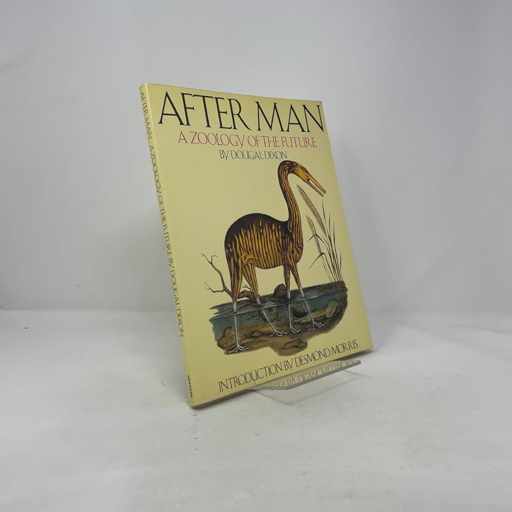 After Man: a zoology of the future: Dougal Dixon: 9780586057506