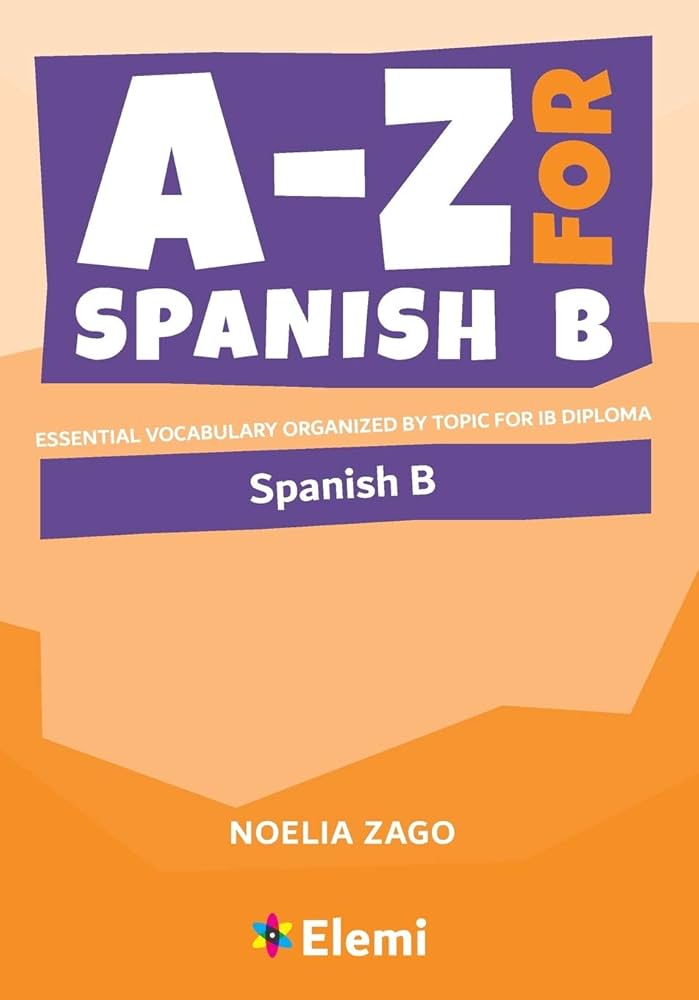 Amazon.com: A-Z for Spanish B: Essential vocabulary organized by