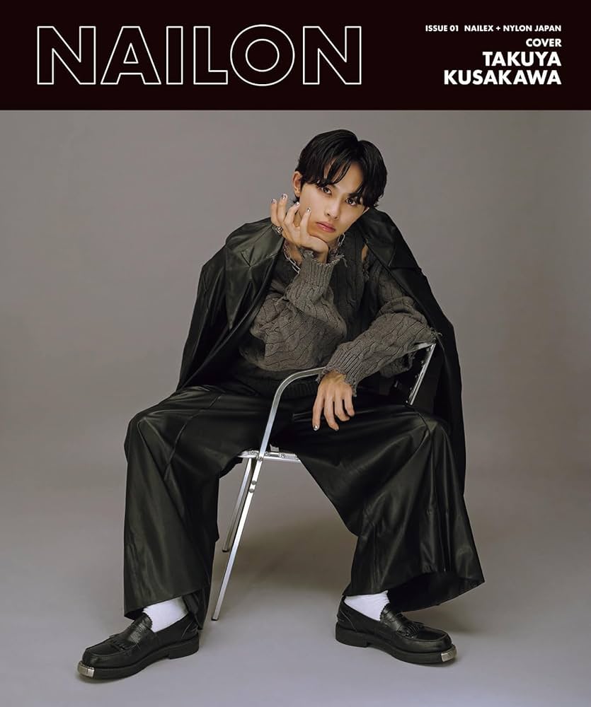 NAILON ISSUE 01 TAKUYA KUSAKAWA （NAILEX 2024年9月号増刊）【W表紙