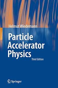 Particle Accelerator Physics: Wiedemann, Helmut: 9783540490432