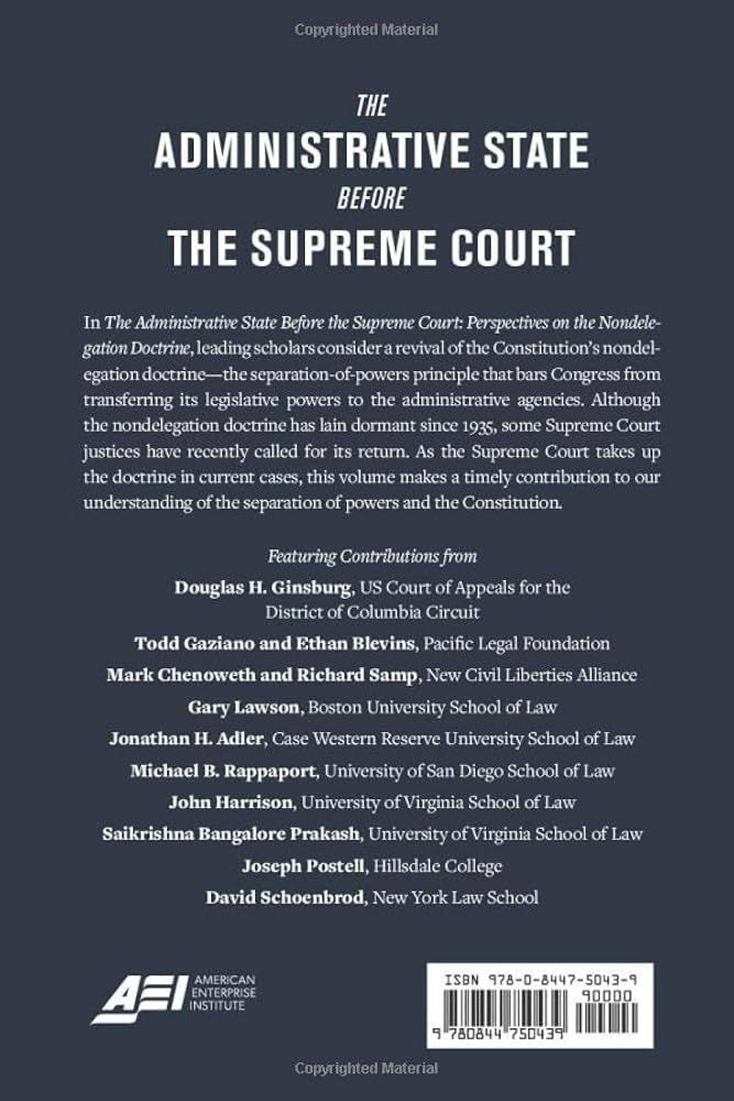 The Administrative State Before the Supreme Court: Perspectives on