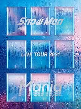 Amazon.co.jp: Snow Man LIVE TOUR 2021 Mania(DVD4枚組)(初回盤