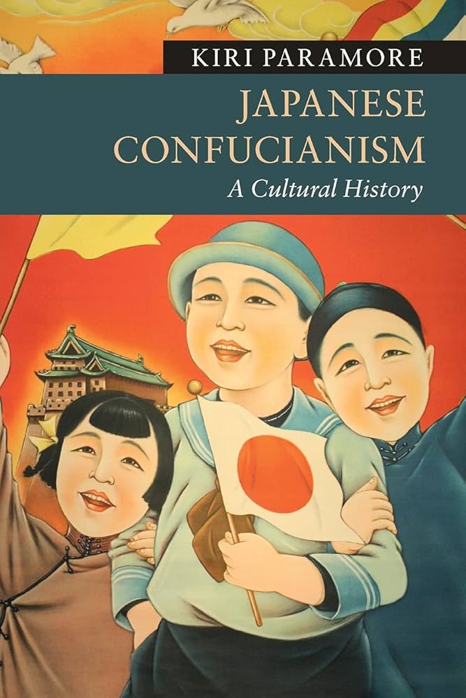 Japanese Confucianism: A Cultural History (New Approaches to Asian