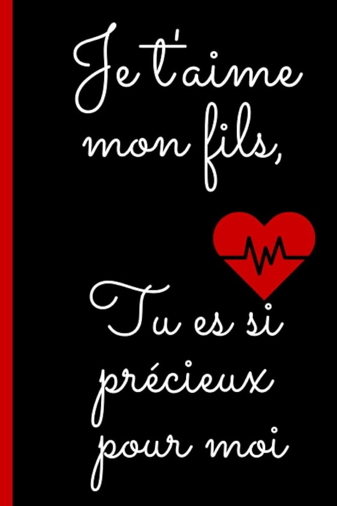 Amazon.com: Je t'aime mon fils, tu es si précieux pour moi: Carnet