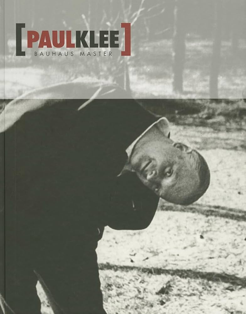 Paul Klee: Bauhaus Master: Klee, Paul, Eggelhöfer, Fabienne