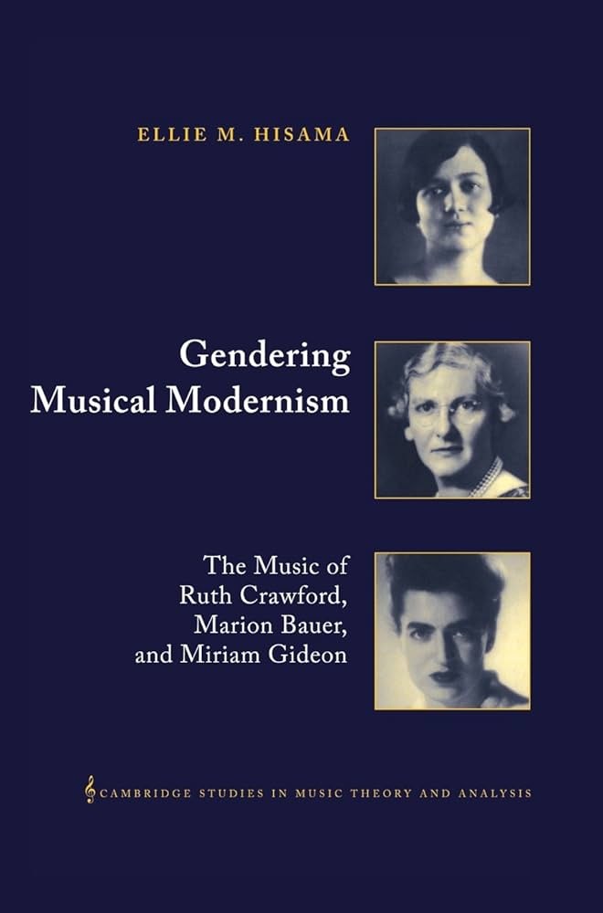 Gendering Musical Modernism: The Music of Ruth Crawford, Marion