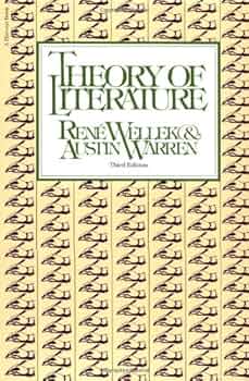 Theory Of Literature: New Revised Edition: Rene Wellek, Austin