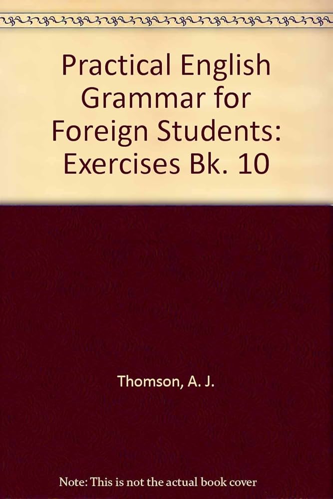 Practical English Grammar for Foreign Students: Exercises Bk. 10