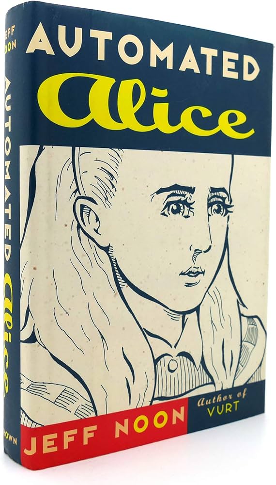 Automated Alice: Noon, Jeff: 9780517704905: Amazon.com: Books