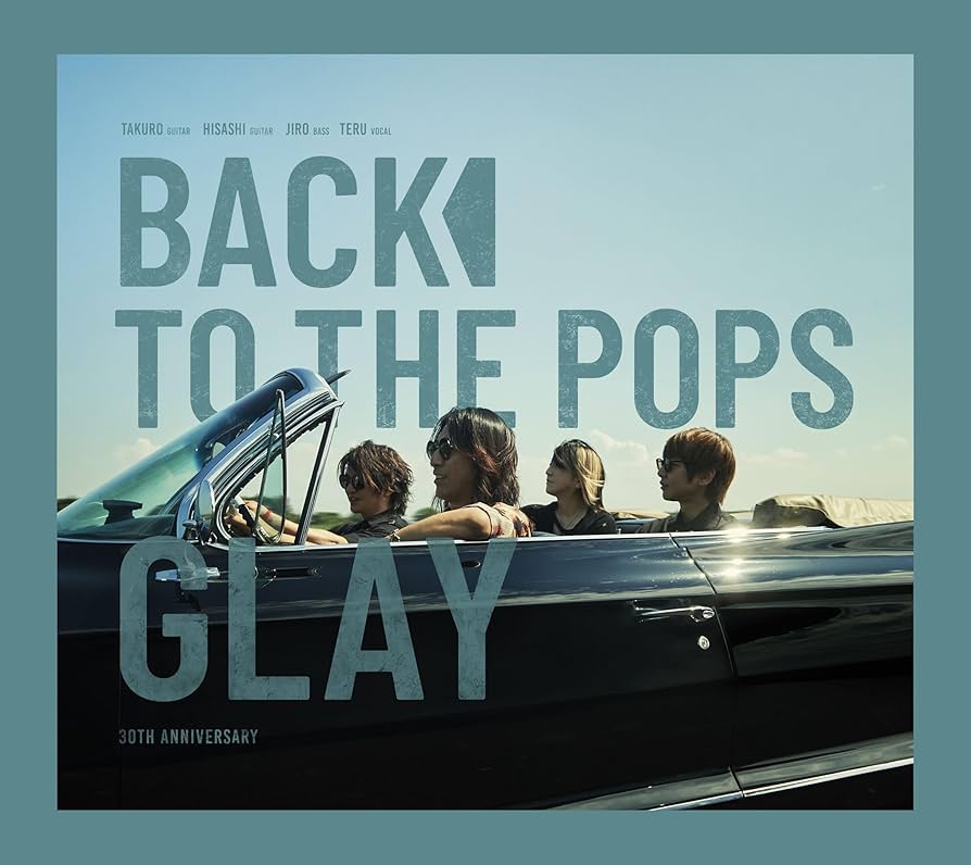 Amazon.co.jp: Back To The Pops(CD+DVD) - GLAY (特典なし): ミュージック