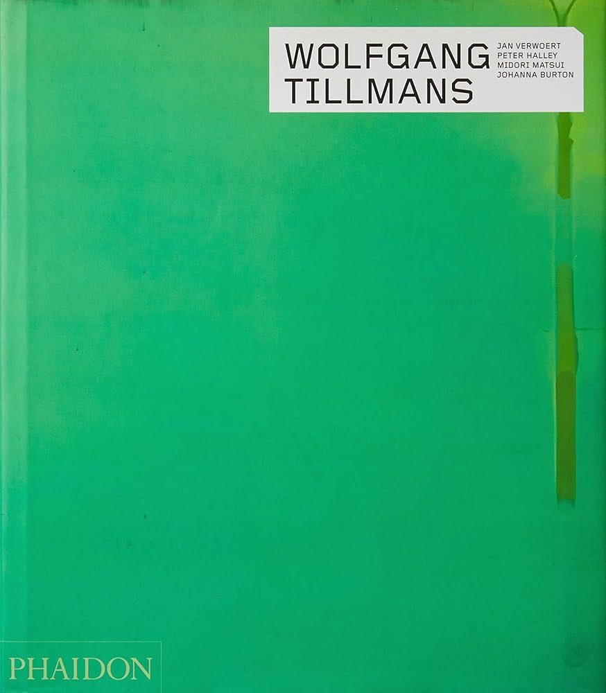 Wolfgang Tillmans: Jan Verwoert, Peter Halley, Midori Matsui
