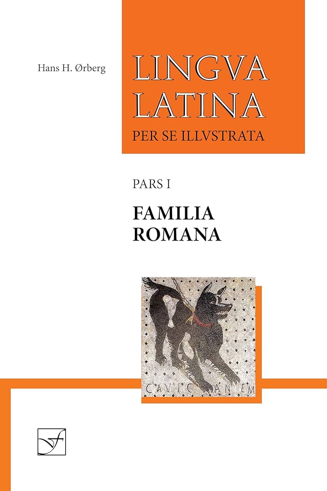 Amazon | Lingua Latina Per Se Illustrata: Familia Romana | Orberg