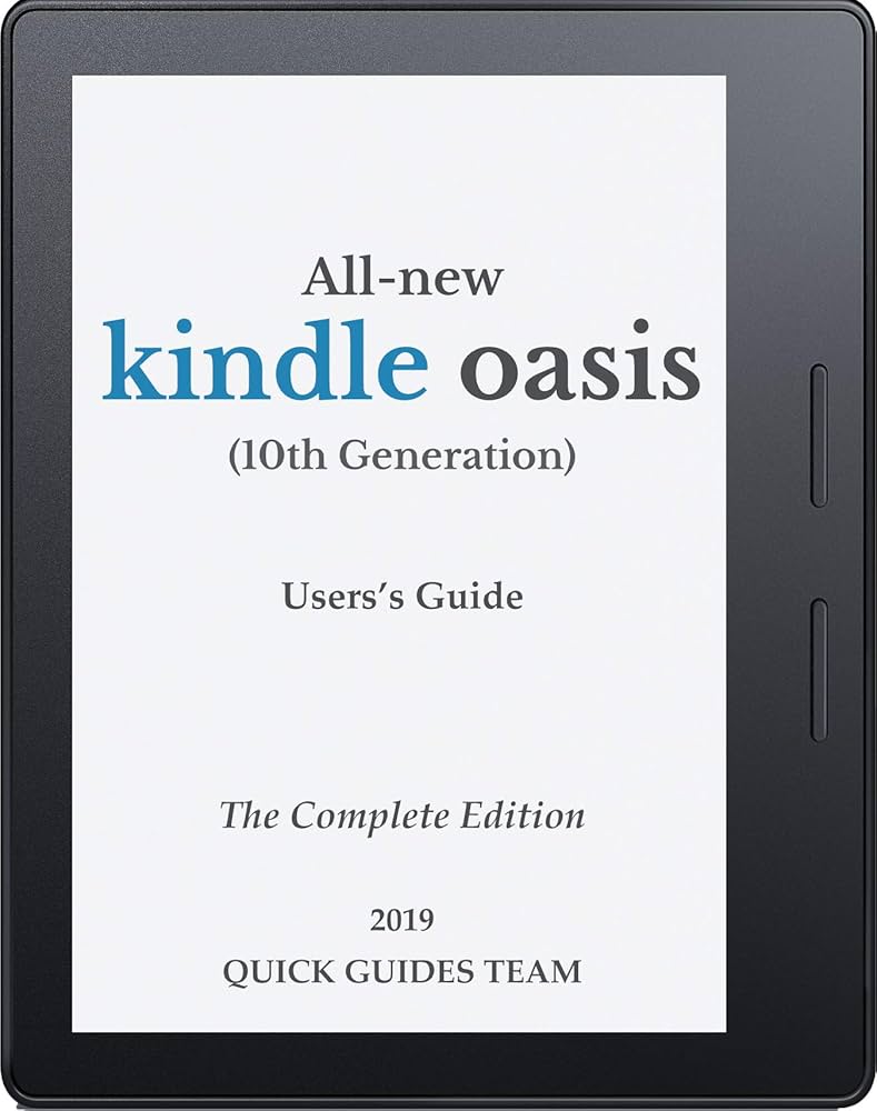 Amazon.com: ALL-NEW KINDLE OASIS (10TH GENERATION) USER'S GUIDE