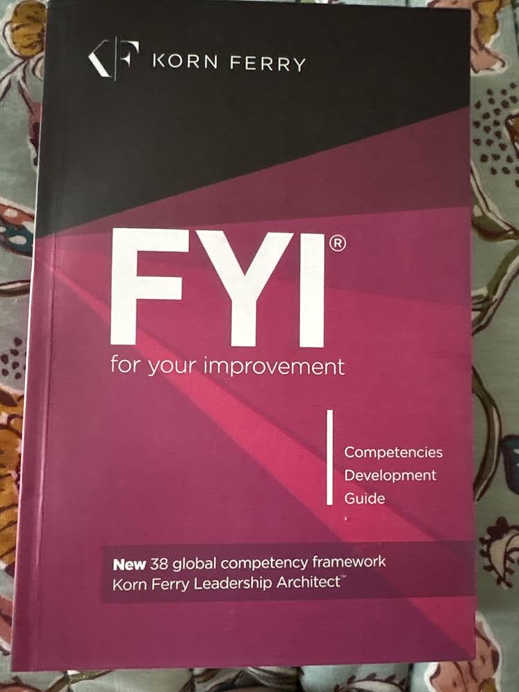 FYI: For Your Improvement - Competencies Development Guide, 6th
