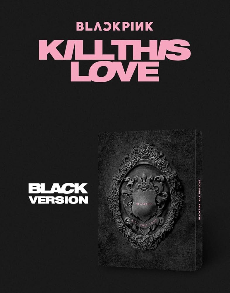 Amazon.co.jp: BLACKPINK-KILL THIS LOVE-BLACK Ver(輸入盤): ミュージック