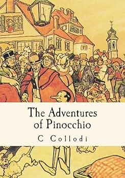 The Adventures of Pinocchio: Collodi, C, Lorenzini, Carlo, Chiesa