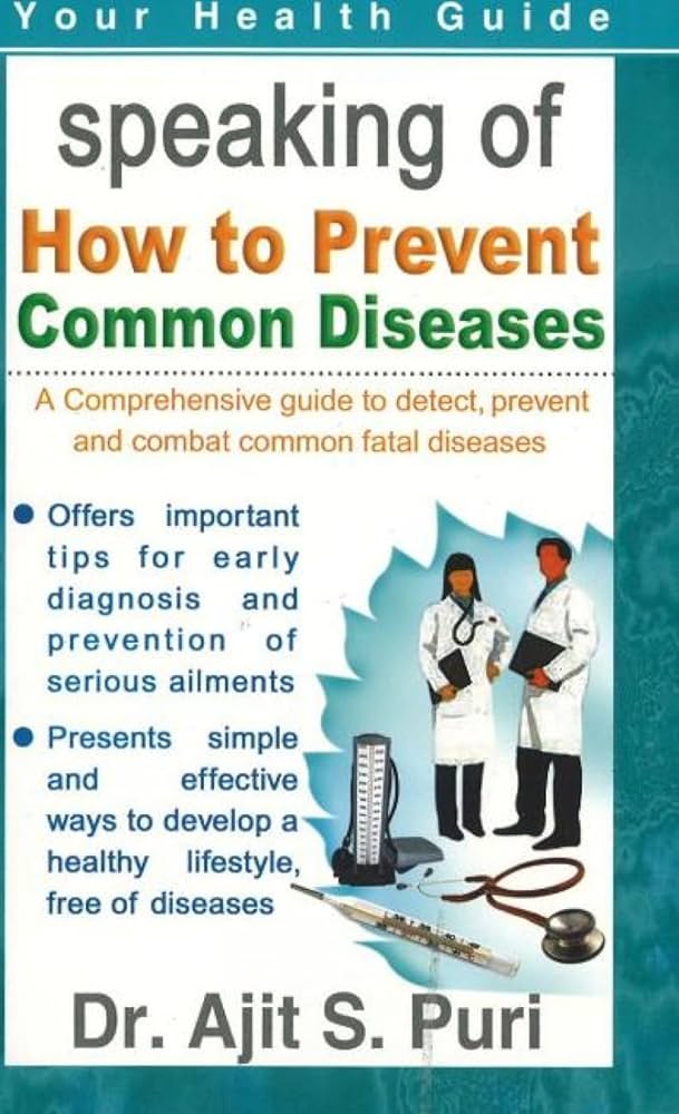 How to Prevent Common Diseases: A Comprehensive Guide to Detect