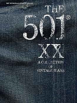 THE 501®XX A COLLECTION OF VINTAGE JEANS | 藤原裕, 藤原裕 |本