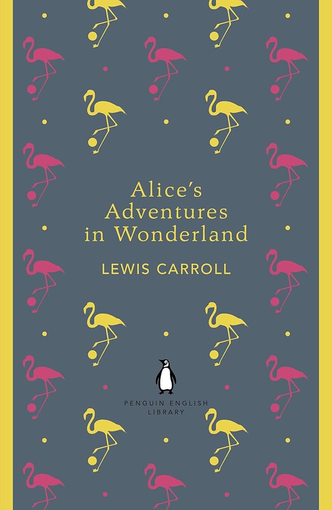Penguin English Library Alice's Adventures in Wonderland: Carroll