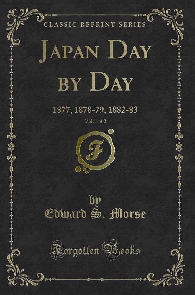 Amazon | Japan Day by Day, Vol. 1 of 2: 1877, 1878-79, 1882-83