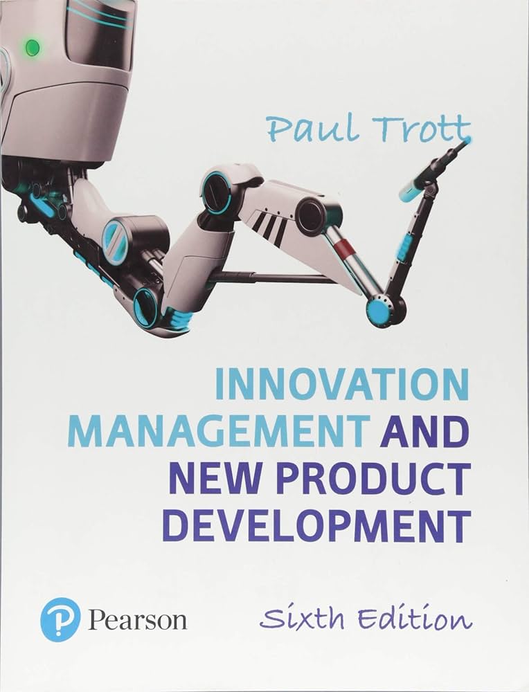 Innovation Management and New Product Development: Trott, Paul