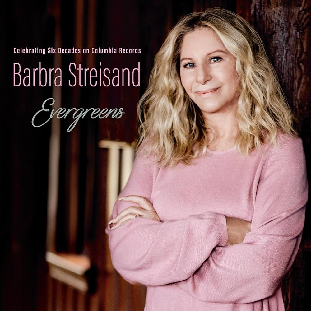 Barbra Streisand - EVERGREENS : Celebrating Six Decades on