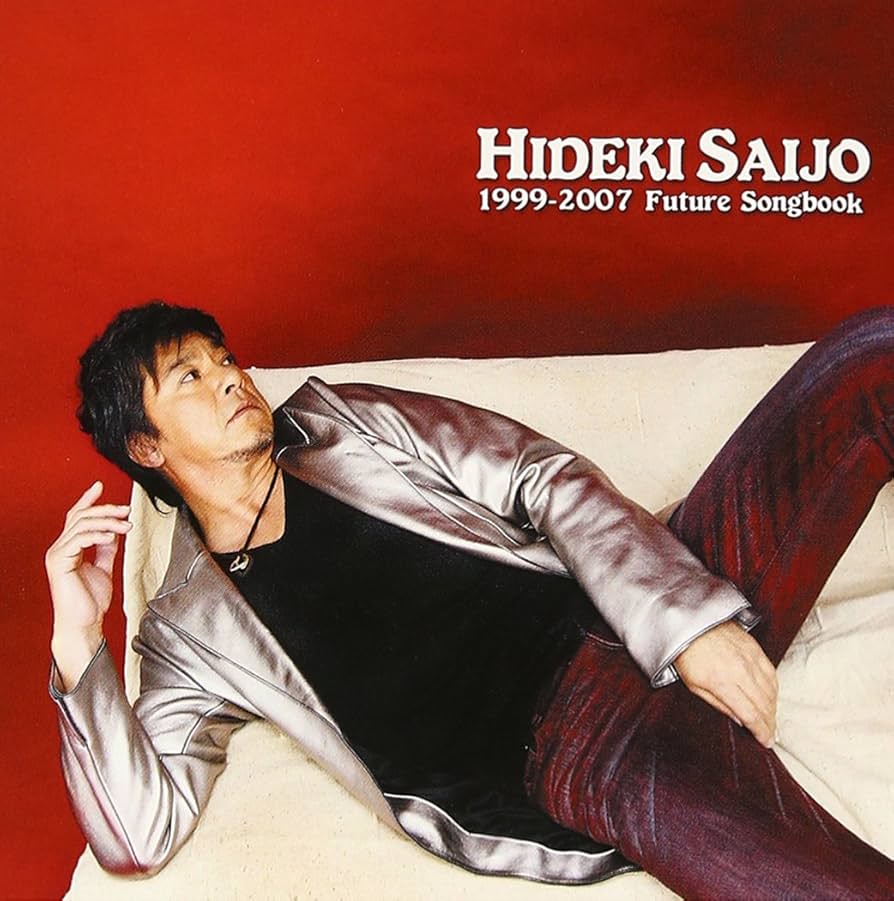 Amazon.co.jp: Future Songbook 1999-2007 - 西城秀樹: ミュージック