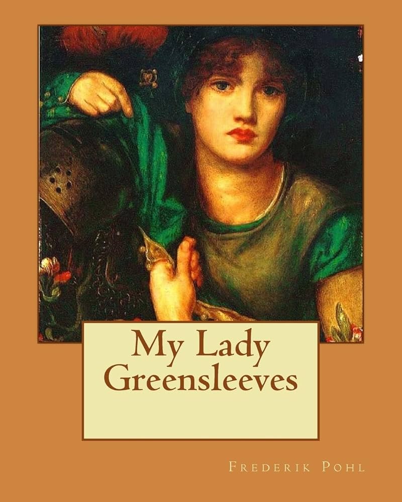 Amazon.co.jp: My Lady Greensleeves : Pohl, Frederik: 洋書
