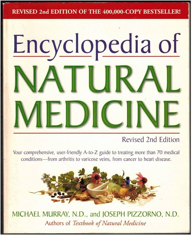 Encyclopedia of Natural Medicine, Revised Second Edition: Murray