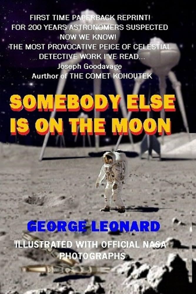 Somebody Else Is on the Moon: Leonard, George: 9798338896129