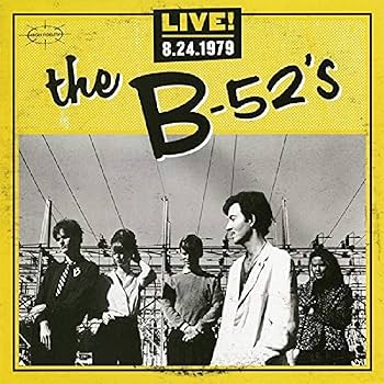 The B-52's - Live! 8.24.1979 - Amazon.com Music