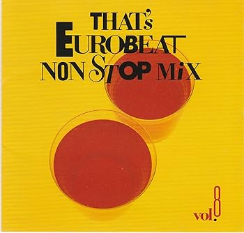Amazon.co.jp: ザッツ・ユーロビート・ノンストップ・ミックスVol.8