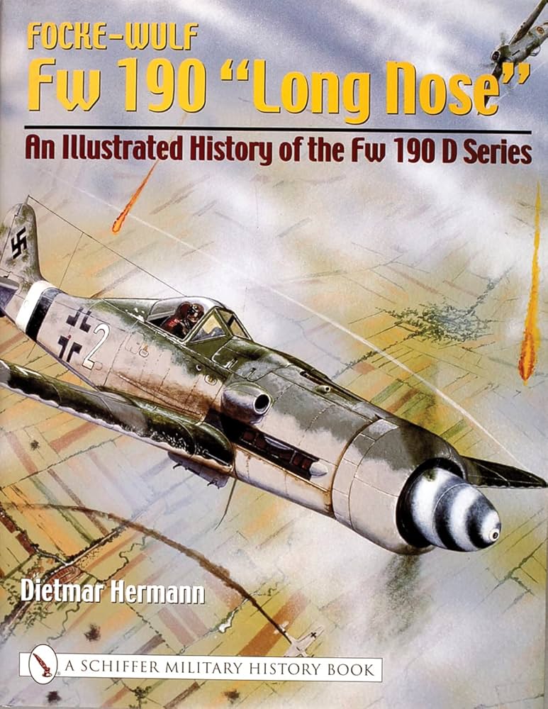 Focke-Wulf Fw 190 “Long Nose”: An Illustrated History of the Fw