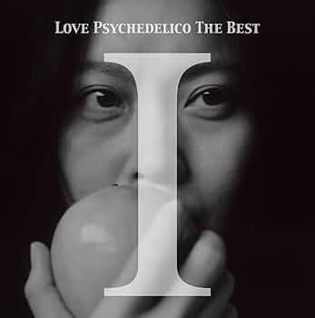 Amazon.co.jp: LOVE PSYCHEDELICO THE BEST I: ミュージック