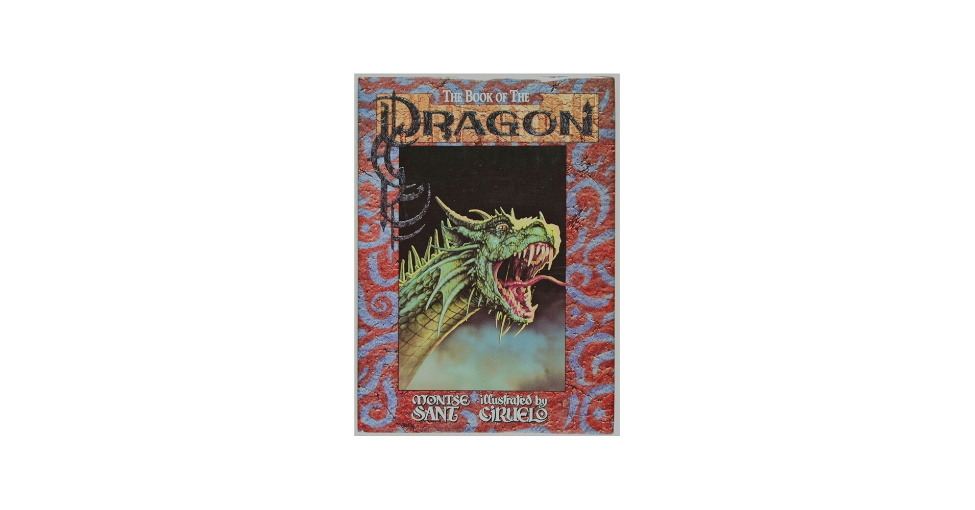 The Book of The Dragon: Montse Sant, Ciruelo Cabral: 9781850282419