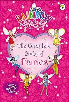 Rainbow Magic: The Complete Book of Fairies: Daisy Meadows